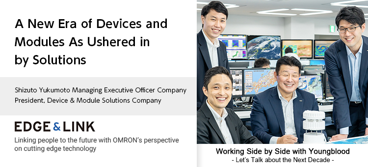 A New Era of Devices and Modules As Ushered in by Solutions